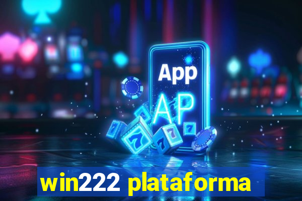 win222 plataforma